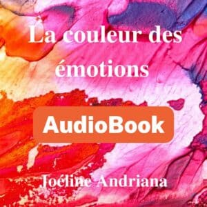 Visuel du livre audio La Couleur des Émotions Joéline Andriana avec casque audio